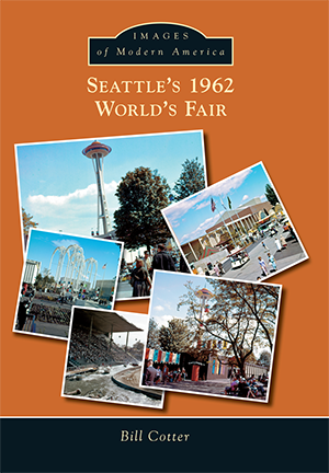 Seattle's 1962 World's Fair [Images of America]